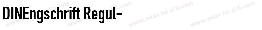 DINEngschrift Regul字体转换